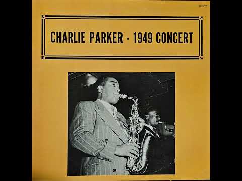 Charlie Parker - 1949 Concert