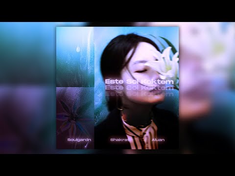 Soulgardn, Shakrat, ALUAN - Este Sol Köktem (Audio)