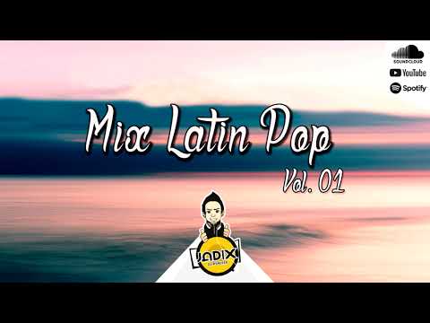 DJ JADIX - MIX LATIN POP VOL. 01