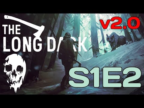 The Long Dark || Interloper || S1E2 (v2.0)
