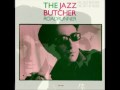 The Jazz Butcher - Roadrunner.wmv