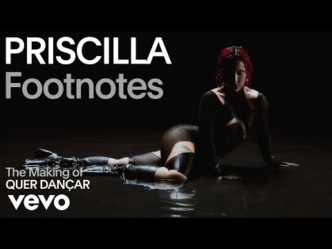 PRISCILLA, Bonde Do Tigrão - The Making of QUER DANÇAR (Vevo Footnotes)