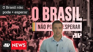 O Brasil não pode + esperar: Gustavo de Oliveira defende avanço do país por meio das reformas