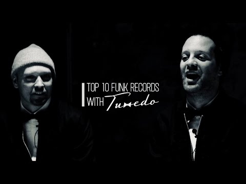Top 10 funk records with Tuxedo