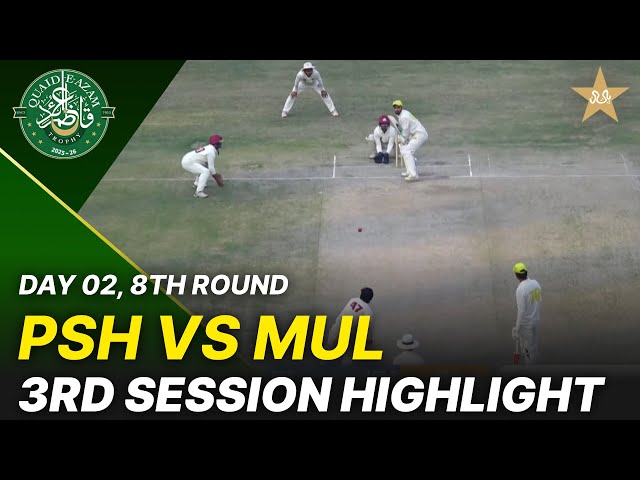 3rd Session Highlights | Peshawar Region Vs Multan Region | Day 2 | QeAT 2025-26 | PCB | M2P1S