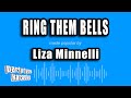 Liza Minnelli - Ring Them Bells (Karaoke Version)