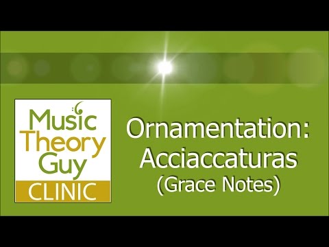 Clinic: Ornamentation - Acciaccaturas (Grace Notes)