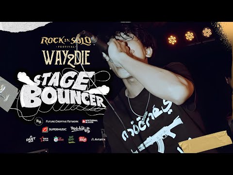 WAY2DIE - STAGE BOUNCER (ROCK IN SOLO 2025 CHAPTER)