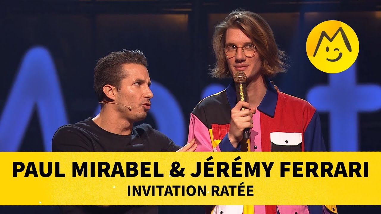 Paul Mirabel & Jérémy Ferrari – Invitation ratée