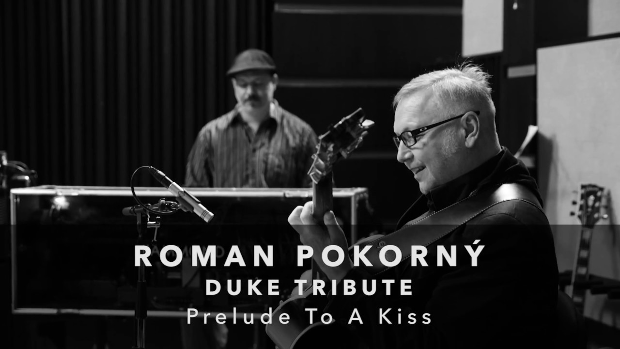 Roman Pokorny / Prelude To A Kiss