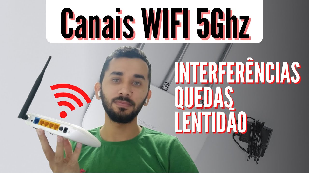 Canais WIFI 5Ghz - Como analisar e escolher corretamente