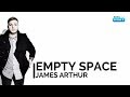 Empty Space - James Arthur (Lyrics Video) Empty Space - James Arthur (Lyrics Video)