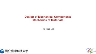 111-1 Mechanical Design Class (9/7) - Review of Solid Mechanics