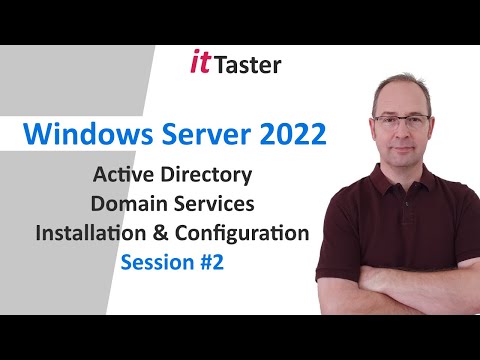 Active Directory Domain Services Installation & Configuration - Windows Server 2022 | Session 2