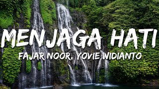 Download lagu Fajar Noor, Yovie Widianto - Menjaga Hati (Lirik/Lyrics) mp3 Download lagu Fajar Noor, Yovie Widianto - Menjaga Hati (Lirik/Lyrics) mp3