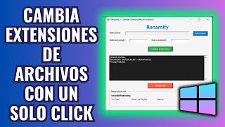 ¡Renamify Revoluciona tu PC! Cambia Extensiones de Archivos con Solo un Clic en Windows 10/11 💻✨