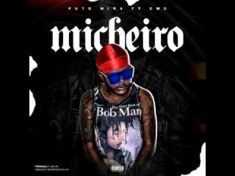 Puto Mira - micheiro ( FT CMC) áudio oficial
