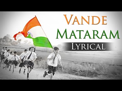 Vande Mataram (HD) - National Song Of india - Best Patriotic Song