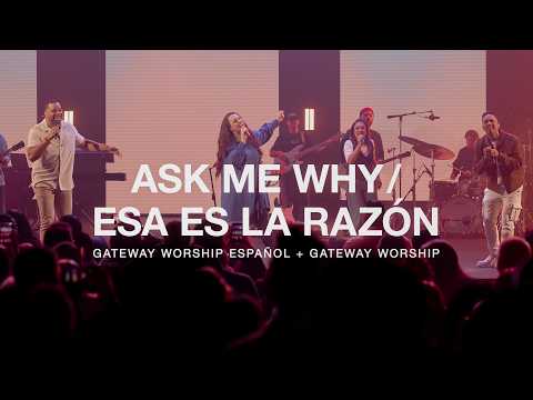 Ask Me Why / Esa Es La Razón | ft. Michael Bethany, Christine D'Clario, Miel San Marcos, Travy Joe