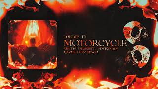 MOB D Motorcycle  lyrics Preist Hyeana