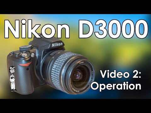 Nikon D3000 Video 2: Settings, Mode Dial, Shooting, Taking Photos, Control, and Operation