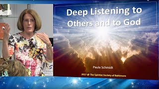 Deep Listening to Others  and to God by Paula Schmidt