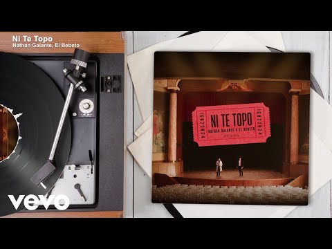 Nathan Galante, El Bebeto - Ni Te Topo (Audio)