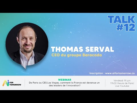 AI for Tomorrow - Thomas Serval, Comment la France est devenue un des leaders de l'innovation