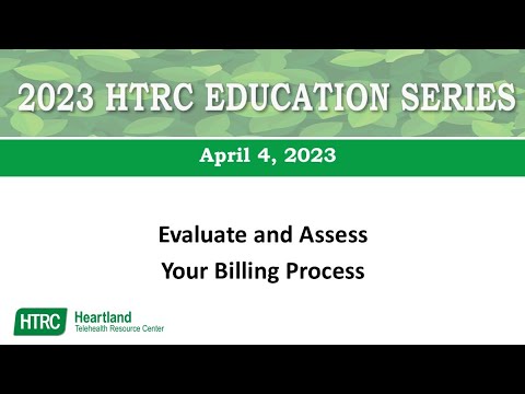 HTRC Education Series: Evaluate and Assess Your Billing Process