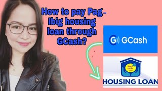 How to pay Pag-Ibig housing loan through GCash?