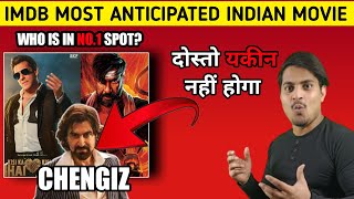 IMDB Most Anticipated Indian Movie Shocking List | Chengiz Movie Beat Bholaa & KBKJ #bholaa #chengiz