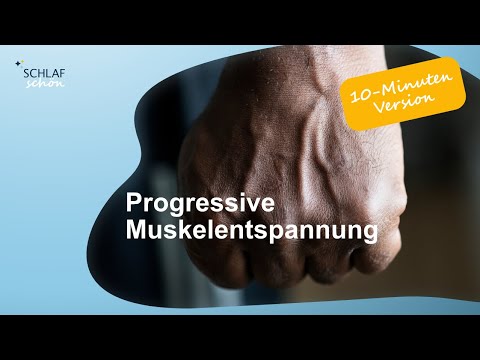 Progessive Muskelentspannung | In 10 Minuten zu einem entspannten Körpergefühl