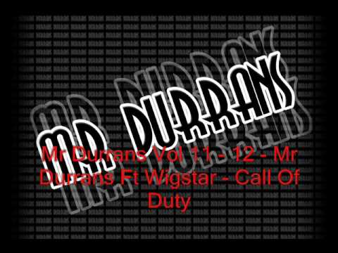Mr Durrans Vol 11 - 12 - Mr Durrans Ft Wigstar - Call Of Duty