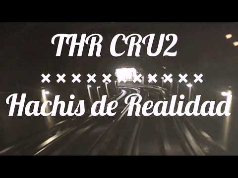 THR CRU2 FT. FUME871 - Hachís de Realidad [LETRA]