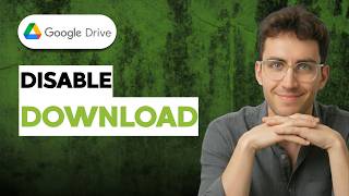 How to Disable Google Drive Download [2026 Full Guide]