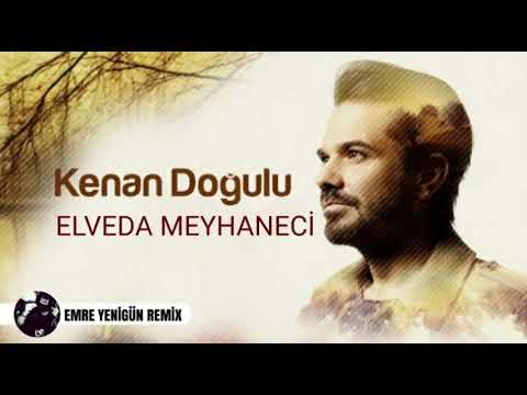 Dj Emre Yenigün ft. Kenan Doğulu - Elveda Meyhaneci (Remix)