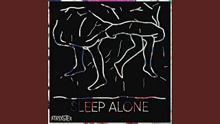 Sleep Alone Music Video