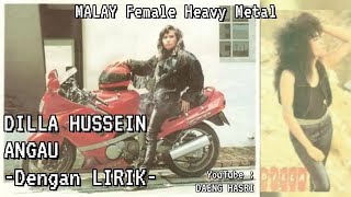 Download lagu Dilla Hussein - Angau (1990) -Dengan LIRIK- MALAY Female Heavy Metal mp3