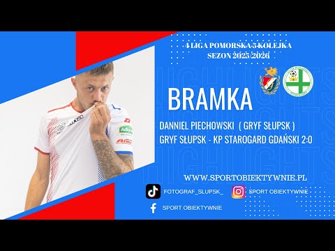 GOL I Daniel Piechowski (Gryf Słupsk) na 1:0 w meczu z KP Starogard Gdański (2:0) sezon 2025/26