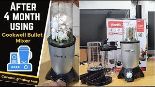 After 4 month using - Cookwell Bullet Mixer Grinder (3 Jars, 2 Blades, Silver) detail review.