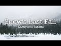Snow's Last Fall - Kazuyoshi Tagami