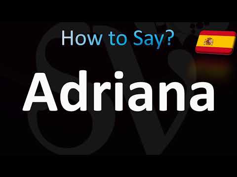 How to Pronounce ''Adriana'' Correctly! (Spanish)