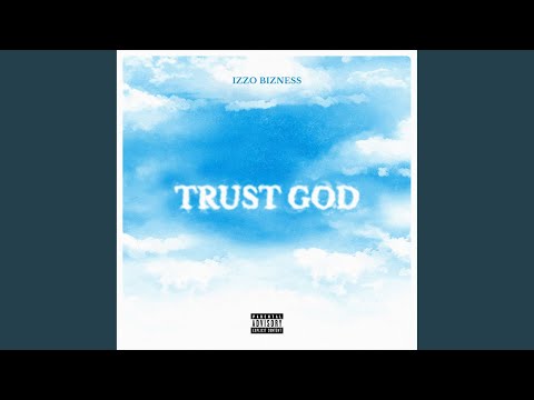 Trust God (feat. Nikki Mbishi, Linex)
