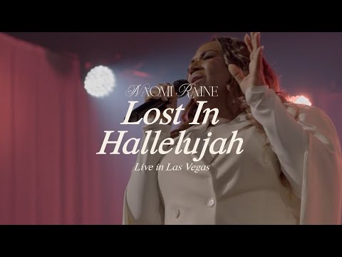 Naomi Raine - Lost In Hallelujah [Official Music Video]