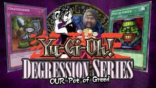 Yugioh: Degression Series - OUR Pot of Greed (A Yugioh Progression Series)