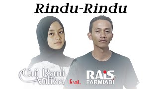 Download lagu Rais Farmiadi feat. Cut Rani Auliza - Rindu Rindu mp3 Download lagu Rais Farmiadi feat. Cut Rani Auliza - Rindu Rindu mp3