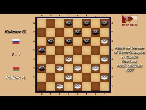 Plakhin A. (BLR) - Kolesov G. (RUS). WK-match. Russian Checkers_Men- 1997.