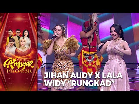 Jihan Audy x Lala Widy - Rungkad | KONTES AMBYAR INDONESIA
