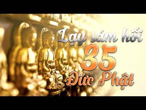 Nghi thức lạy sám hối 35 vị Phật – Chữ Lớn Dễ Đọc (Trích từ Kinh Đại Bảo Tích)