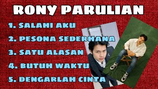 Download lagu KUMPULAN LAGU RONY PARULIAN ' TANPA IKLAN' mp3